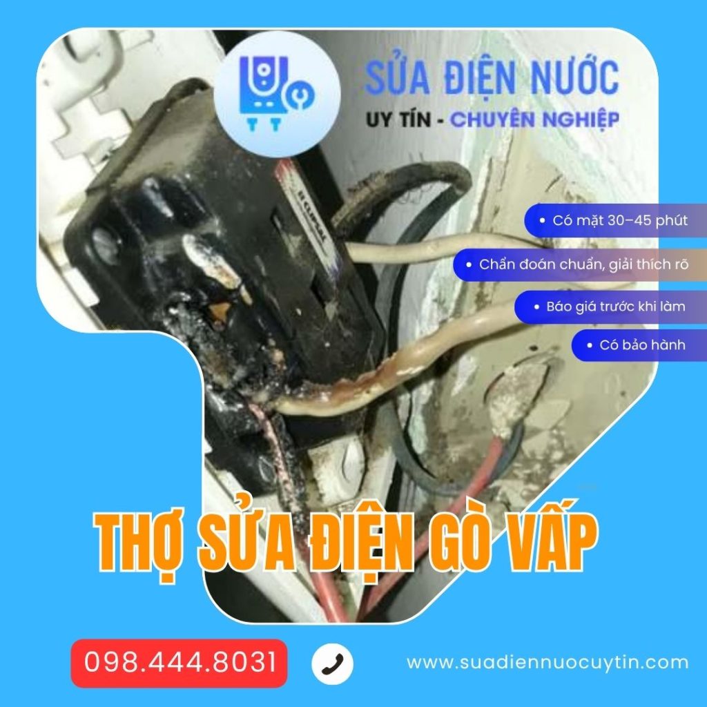 Sửa điện Gò Vấp 24/24 – Thợ điện tại nhà & văn phòng